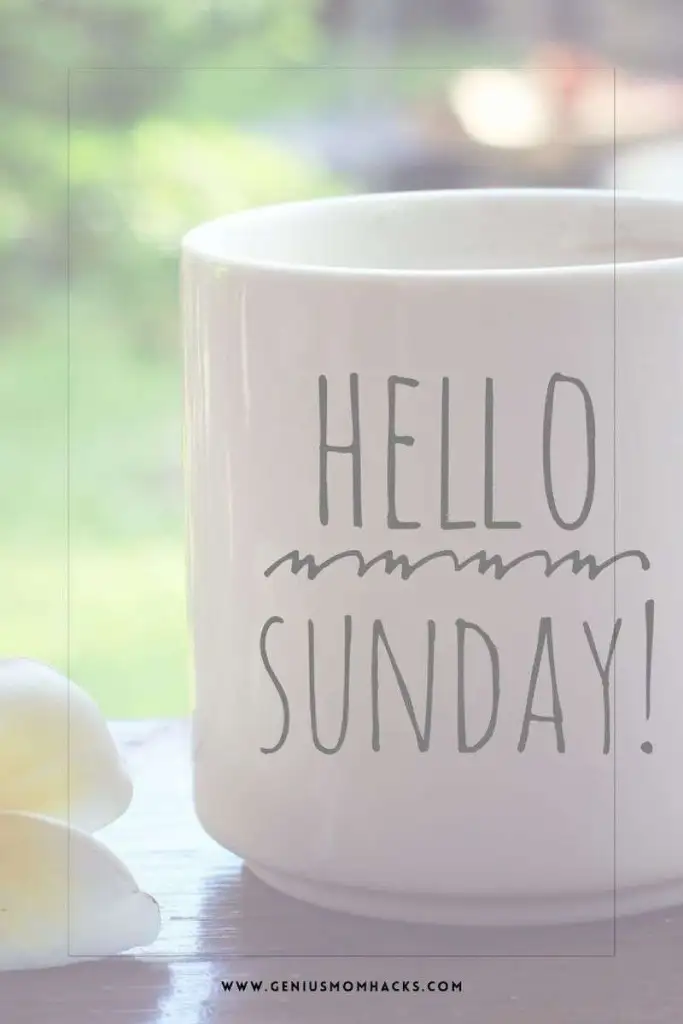 What are some suggestions that you have for a “Sunday Reset”?